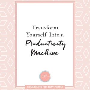 Transform Yourself Into a Productivity Machine